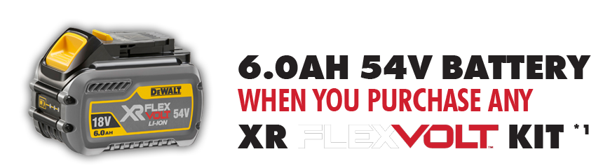 FREE 6.0Ah FlexVolt Battery when you buy any FlexVolt Kit