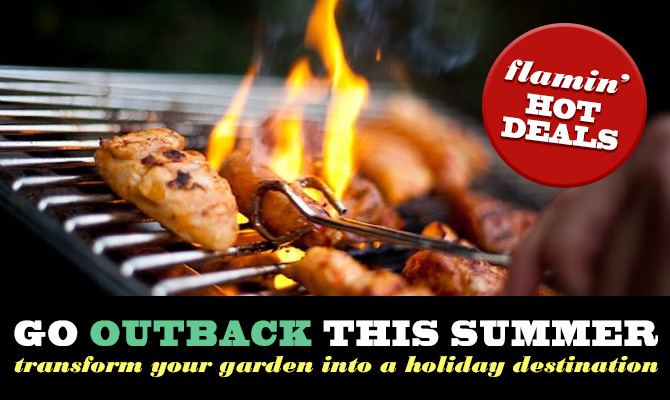 Garden ideas for the summer at Ray Grahams. Great deals on Outback BBQs.